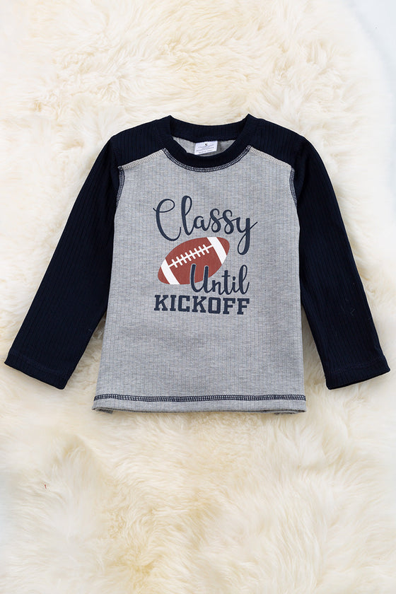 Classy until kickoff"gray Football printed shirt. TPB55133013-AMY